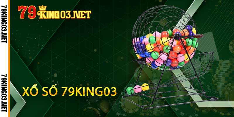 xổ số 79king03